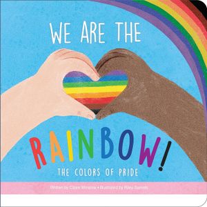 We Are the Rainbow! the Colors of Pride image number 0