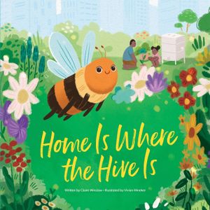 Home Is Where the Hive Is image number 0
