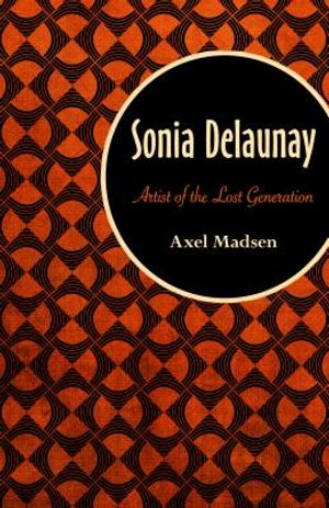 Sonia Delaunay: Artist of the Lost Generation image number 0