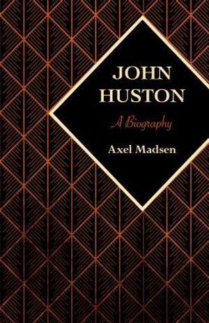 John Huston: A Biography image number 0