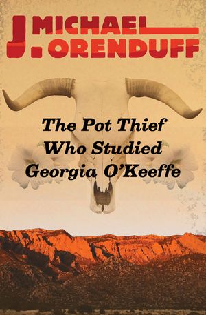 The Pot Thief Who Studied Georgia O'Keeffe image number 0