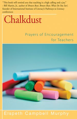 Chalkdust: Prayers of Encouragement for Teachers image number 0
