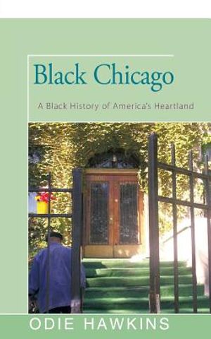 Black Chicago: A Black History of America's Heartland image number 0