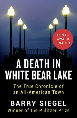 A Death in White Bear Lake: The True Chronicle of an All-American Town image number 0