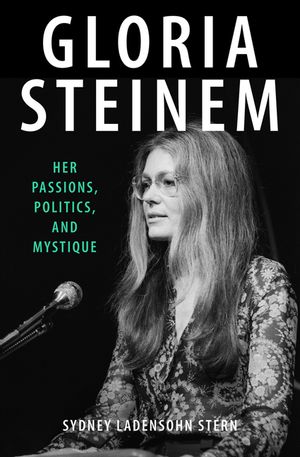 Gloria Steinem: Her Passions, Politics, and Mystique image number 0