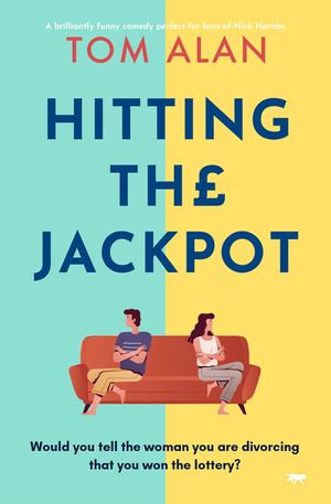 Hitting the Jackpot: A brilliantly funny comedy perfect for fans of Nick Hornby image number 0