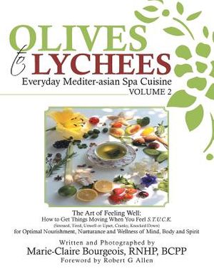 Olives to Lychees: Everyday Mediter-asian Spa Cuisine Volume 2 image number 0