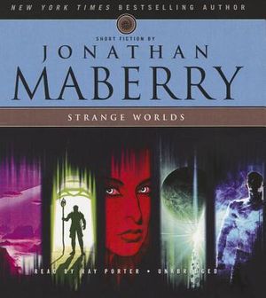 Strange Worlds: Short Fiction by Jonathan Maberry image number 0