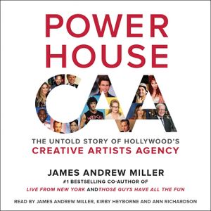 Powerhouse: The Untold Story of Hollywood's Creative Artists Agency image number 0