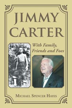 Jimmy Carter: With Family, Friends and Foes image number 0