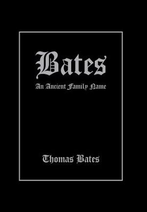 Bates: An Ancient Family Name image number 0