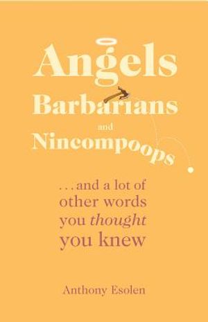 Angels, Barbarians, and Nincompoops image number 0
