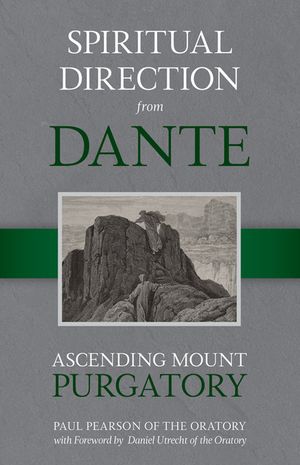 Spiritual Direction from Dante, Volume 2: Ascending Mount Purgatory image number 0