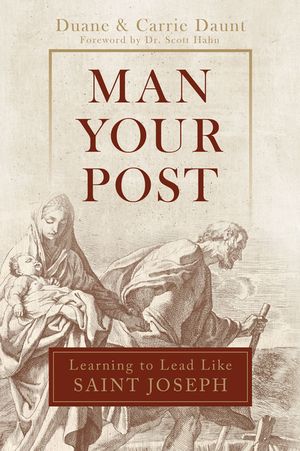 Man Your Post: Learning to Lead Like St. Joseph image number 0