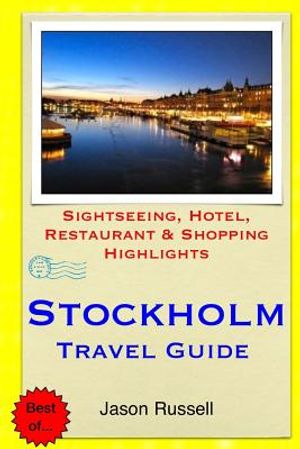 Stockholm Travel Guide: Sightseeing, Hotel, Restaurant & Shopping Highlights image number 0