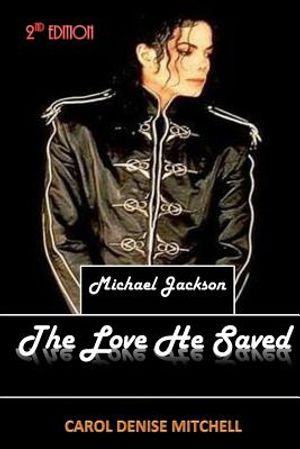 Michael Jackson The Love He Saved image number 0