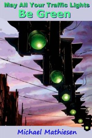 May All Your Traffic Lights Be Green.: Green Light Democracy image number 0