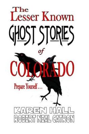 The Lesser Known Ghost Stories of Colorado Book 1 and 2 image number 0