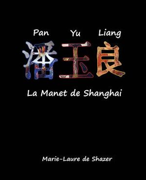 Pan Yu Liang La Manet de Shanghai image number 0