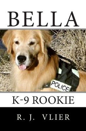 Bella: K-9 Rookie image number 0