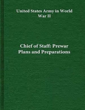 Chief of Staff: Prewar Plans and Preparations image number 0