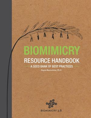 Biomimicry Resource Handbook: A Seed Bank of Best Practices image number 0