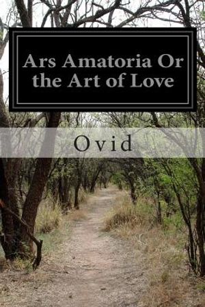 Ars Amatoria Or the Art of Love image number 0