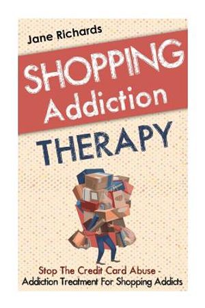 Shopping Addiction Therapy: Stop The Credit Card Abuse - Addiction Treatment For Shopping Addicts image number 0