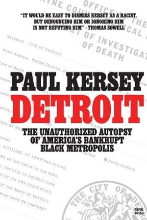 Detroit: The Unauthorized Autopsy of America's Bankrupt Black Metropolis image number 0