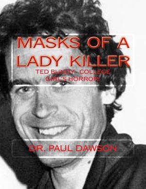 MASKS of a LADY KILLER: TED BUNDY: College Girl's Horror! image number 0