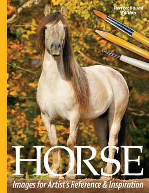 Horse Images for Artist's Reference and Inspiration: Perfect Bound Edition image number 0