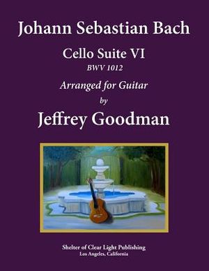 Johann Sebastian Bach - Cello Suite VI, BWV 1012: Arranged for Guitar image number 0