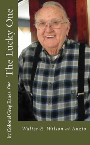 The Lucky One: Walter E. Wilson at Anzio image number 0