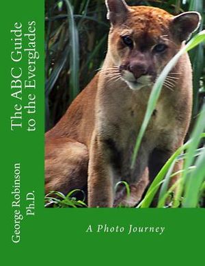 The ABC Guide to the Everglades: A Photo Journey image number 0