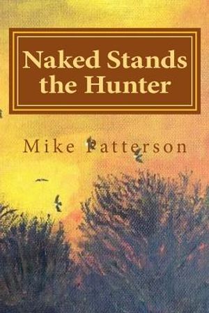 Naked Stands the Hunter image number 0