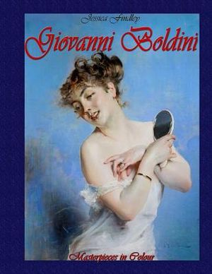 Giovanni Boldini: Masterpieces in Colour image number 0