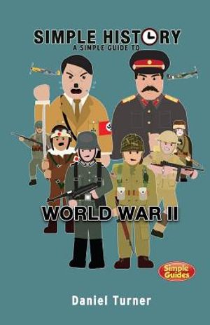 Simple History: A Simple Guide to World War II image number 0