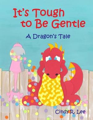 It's Tough to Be Gentle: A Dragon's Tale image number 0