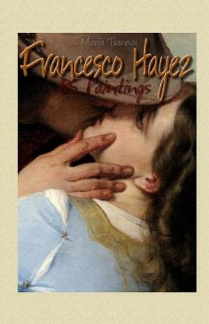 Francesco Hayez: 85 Paintings image number 0