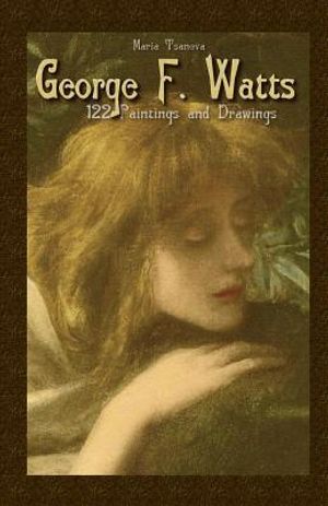 George F. Watts: 122 Paintings and Drawings image number 0