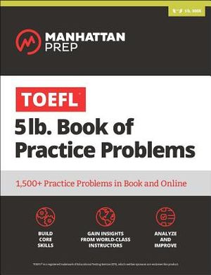 TOEFL 5lb Book of Practice Problems: Online + Book image number 0