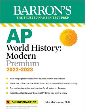 AP World History: Modern Premium, 2022-2023: 5 Practice Tests + Comprehensive Review + Online Practice image number 0
