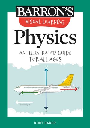 Visual Learning: Physics: An Illustrated Guide for All Ages image number 0