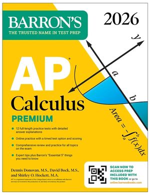 AP Calculus Premium, 2026: Prep Book with 12 Practice Tests + Comprehensive Review + Online Practice image number 0