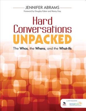 Hard Conversations Unpacked: The Whos, the Whens, and the What-Ifs image number 0