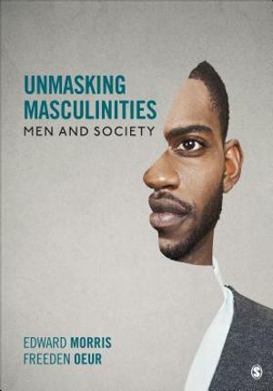 Unmasking Masculinities: Men and Society image number 0