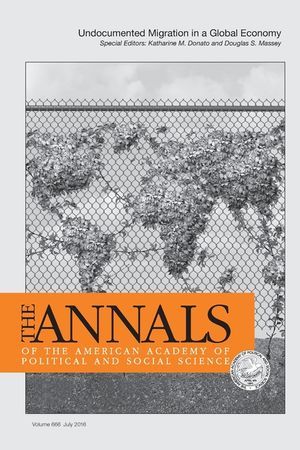 The Annals of the American Academy of Political & Social Science: Undocumented Migration in a Global Economy image number 0
