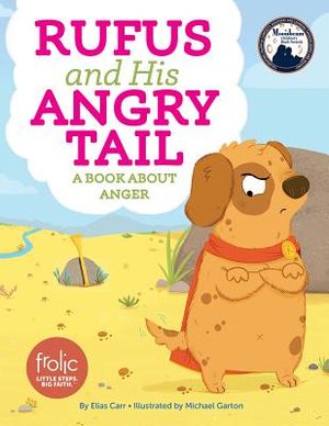 Rufus and His Angry Tail: A Book about Anger image number 0