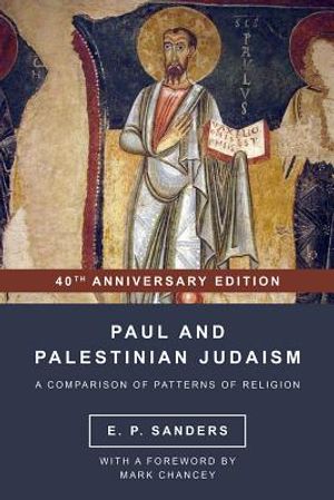 Paul and Palestinian Judaism: 40th Anniversary Edition image number 0