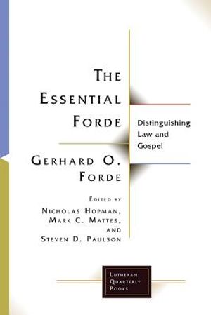 Essential Forde: Distinguishing Law and Gospel image number 0